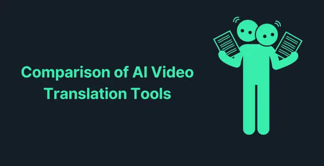Comparison of AI Video Translation Tools